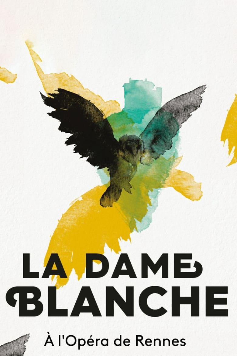 Poster of La Dame Blanche - Opéra de Rennes