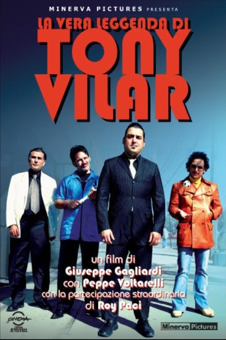 Poster of The True Legend of Tony Vilar