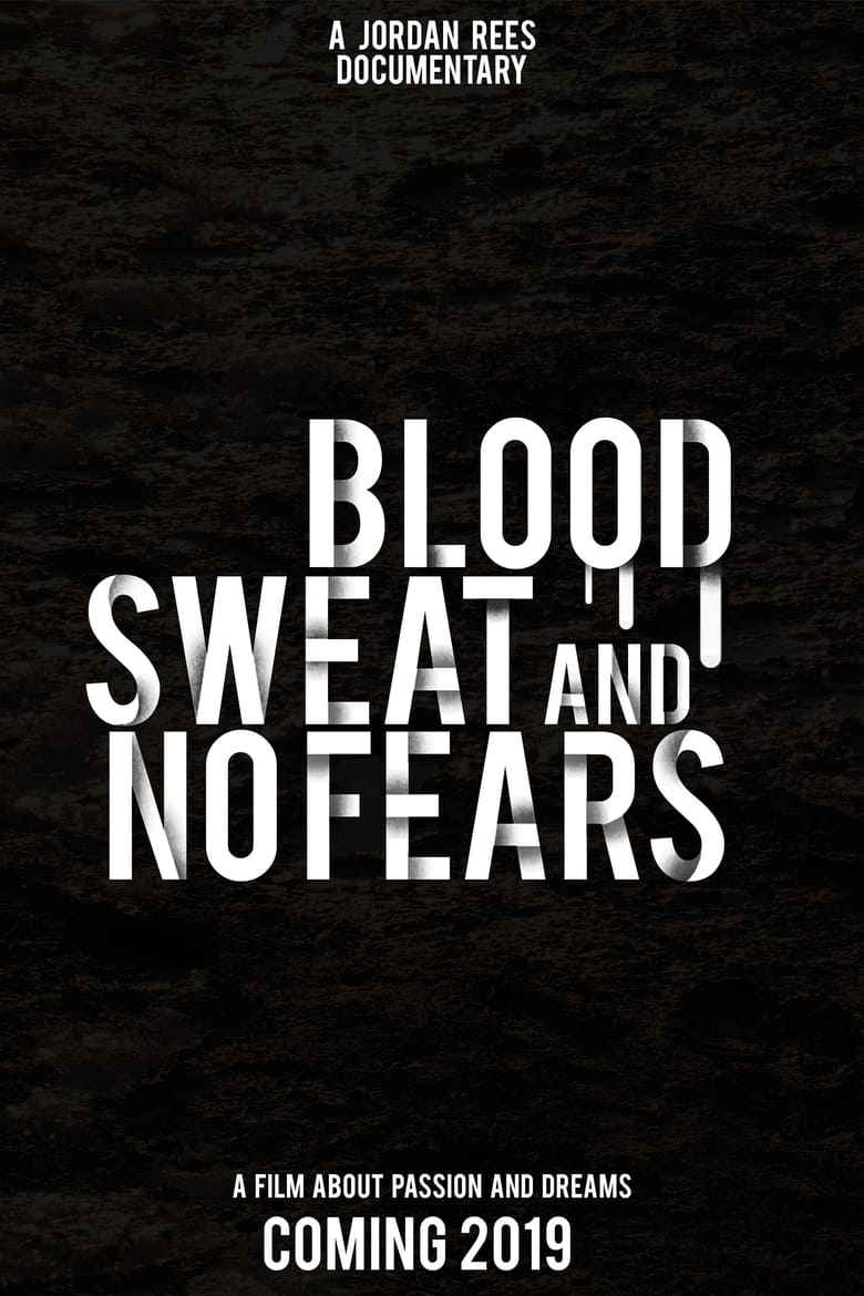 Poster of Blood, Sweat and No Fears