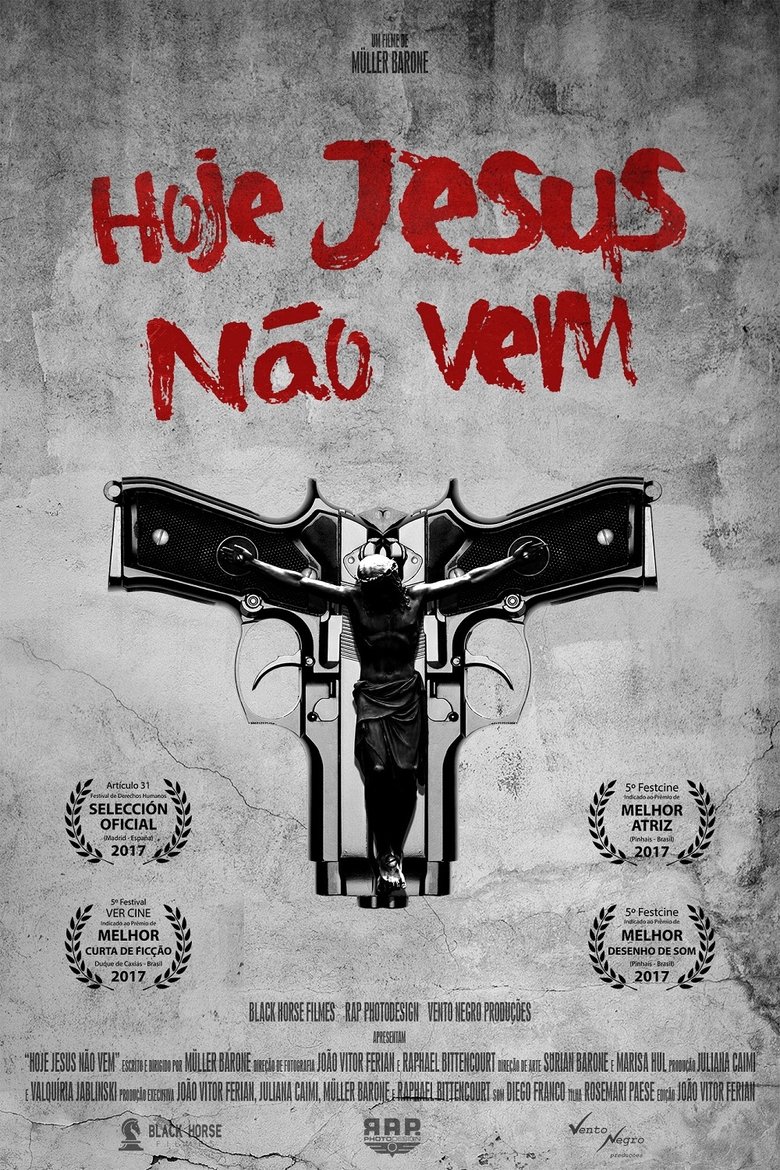 Poster of Hoje Jesus Não Vem