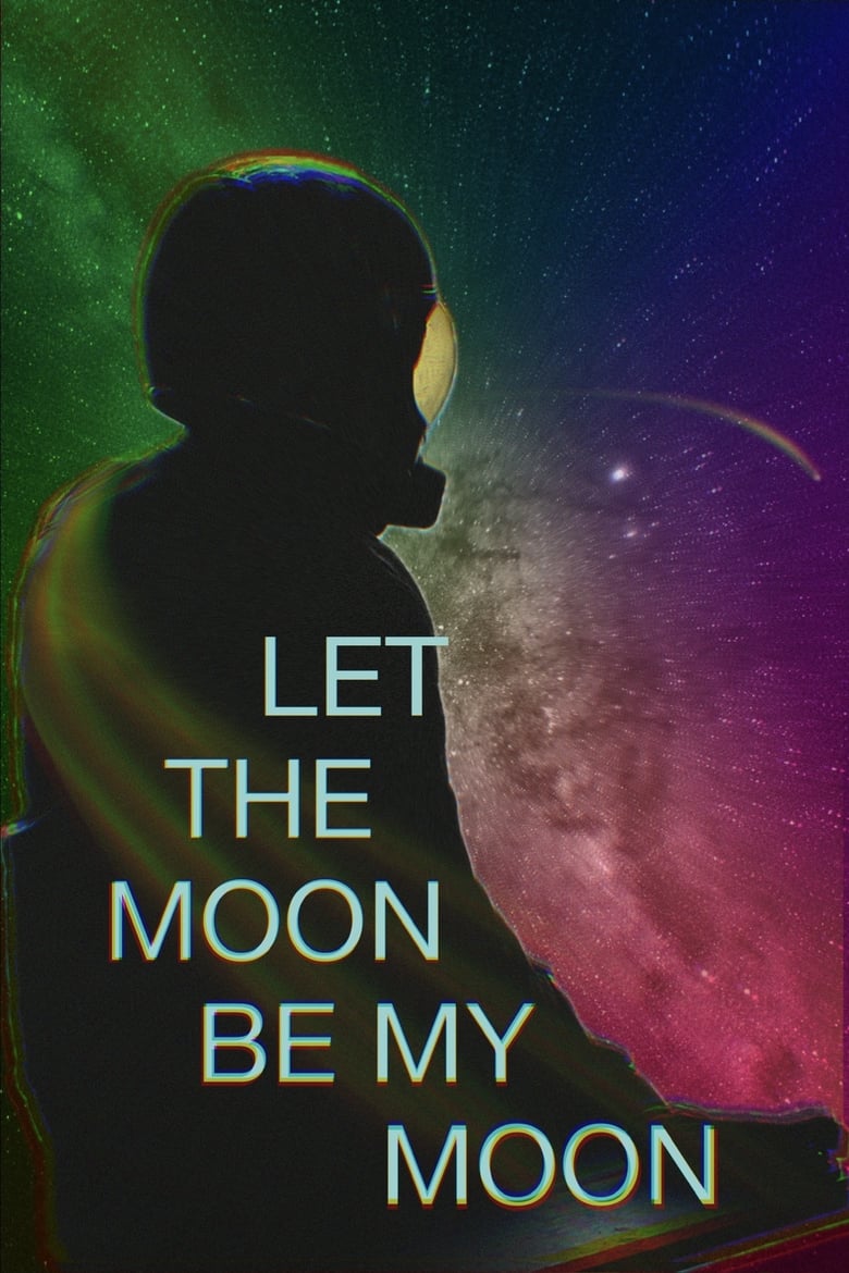 Poster of Let the Moon Be My Moon