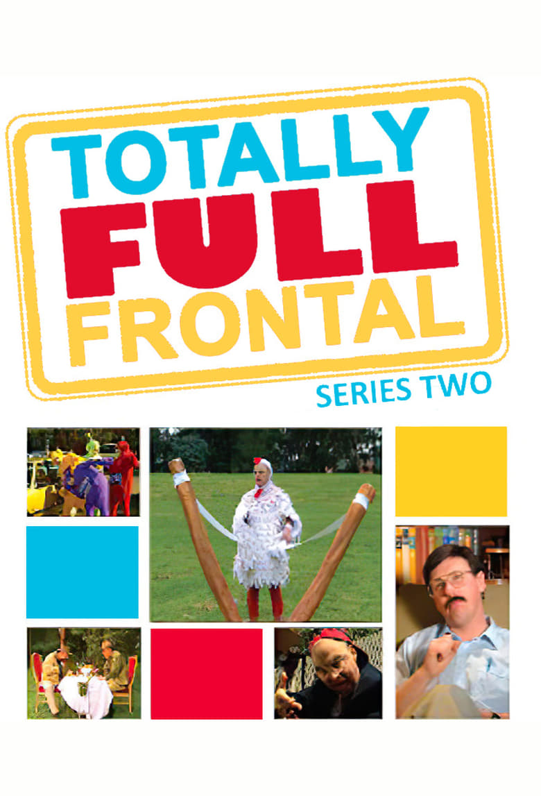 Poster of Cast and Crew in Totally Full Frontal - Season 2 - Episode 4 - Episode 4