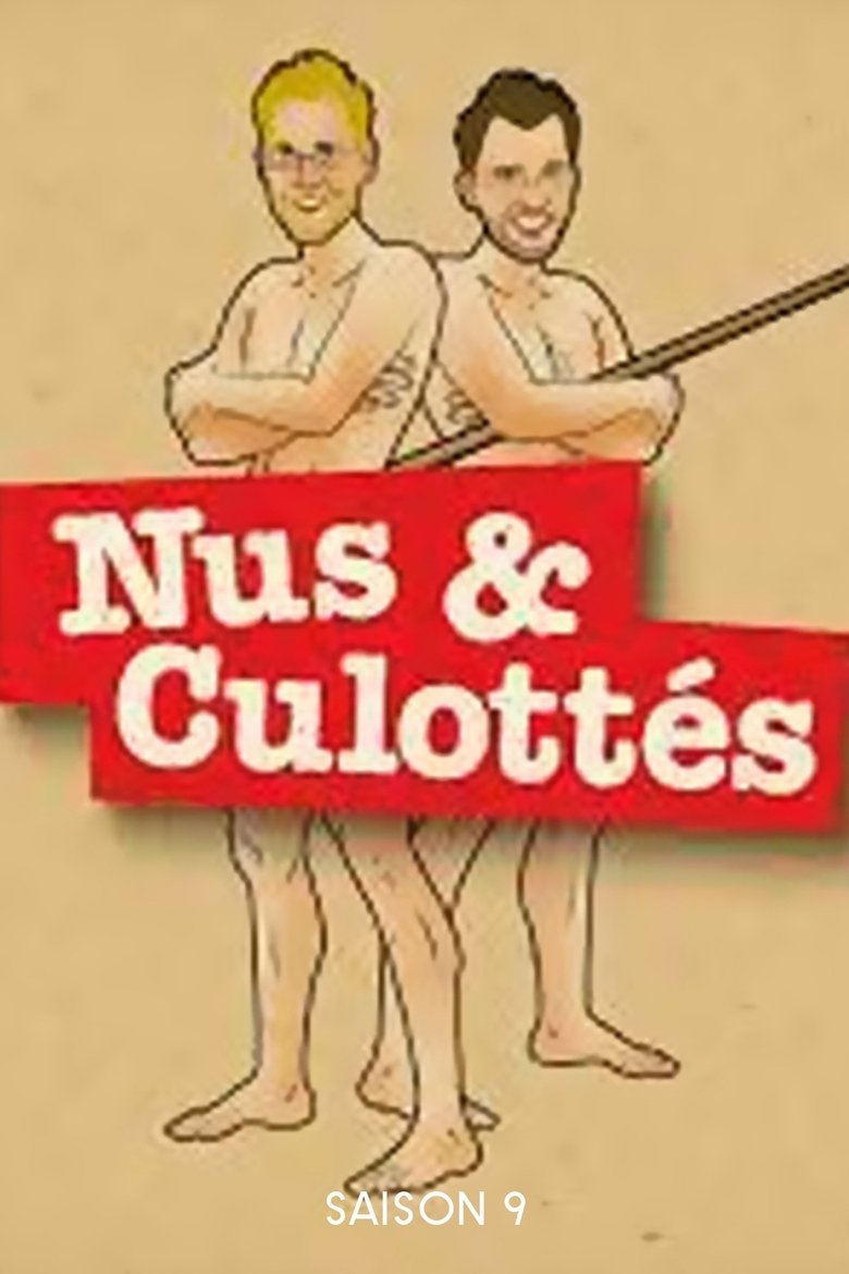 Poster of Episodes in Nus Et Culottés - Season 9 - Season 9