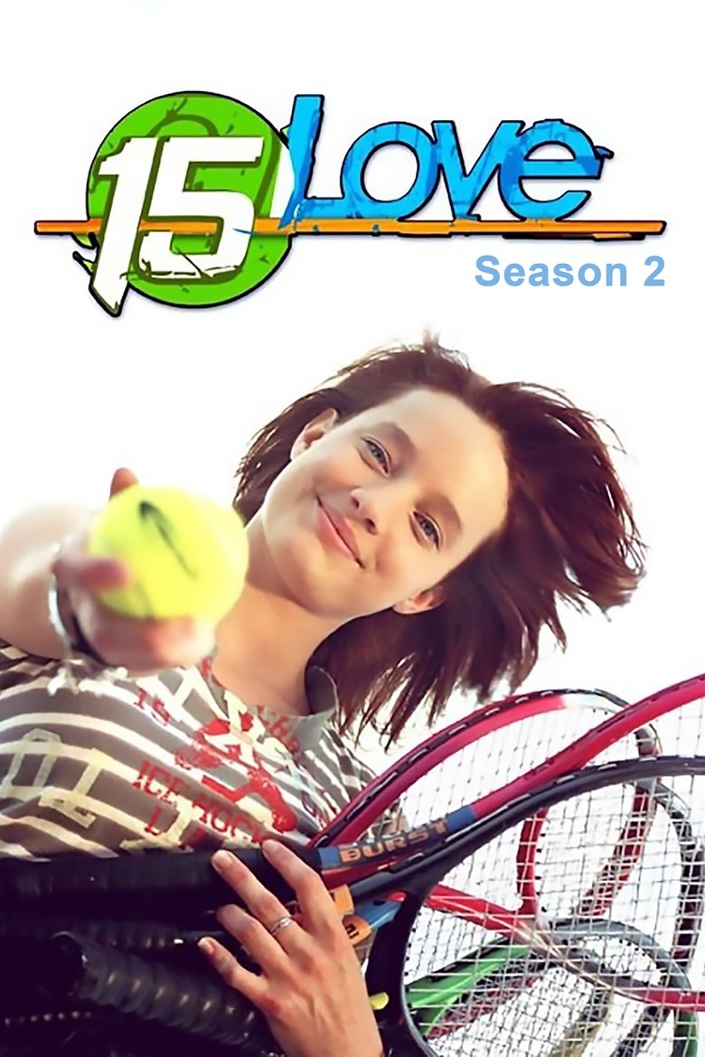 Poster of Episodes in 15 Love - Season 2 - Season 2